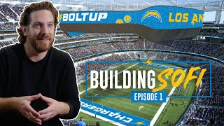 Building SoFi: What Goes Into the Architecture of an NFL Stadium? | LA Chargers