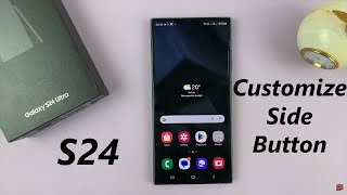 How To Customize Side Button On Samsung Galaxy S24 / S24 Ultra