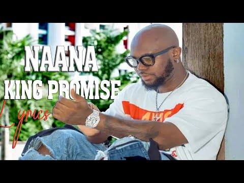 King Promise - Naana Lyrics