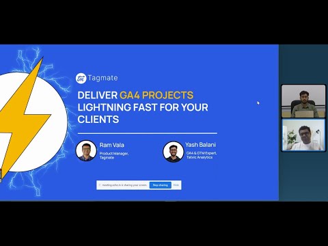 Tagmate Webinar | Learn To Deliver GA4 Projects Lightning Fast For Your Clients.