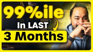 3 Month CAT Strategy | How to Score 99 Percentile in CAT 2025