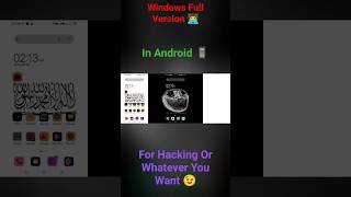 Windows 10 in Android: Without root, Use online without any Fear of phone Storage Unlimited Time! :)