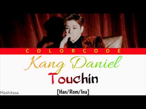 KANG DANIEL TOUCHIN' Lyrics (강다니엘 TOUCHIN' 가사) [Color Coded Lyrics/Han/Rom/Ina]
