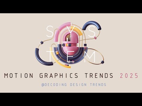 Motion Graphics Trends 2025 | Decoding Design Trends | Trends 2025