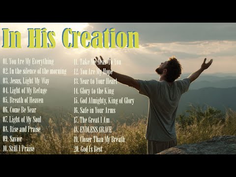 In His Creation | Worship in Nature’s Peaceful Embrace