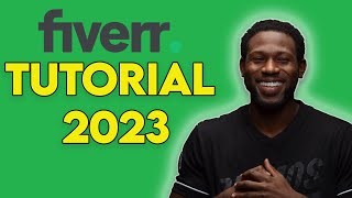 Fiverr Tutorial - How To Use Fiverr in 2023!