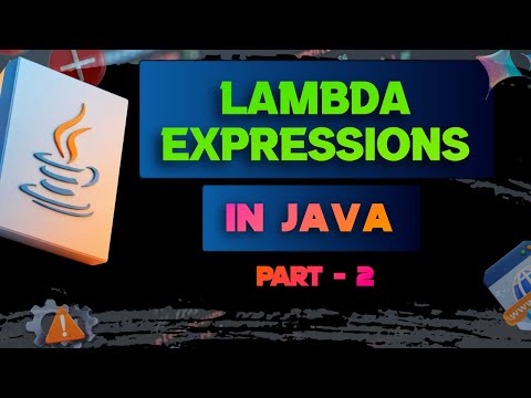 #26 Lambda Expressions in Java | Part 2 | Advanced Concepts