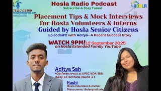 Placement Tips & Mock Interviews | Hosla Radio Podcast Ep#2 | With Aditya & Guided by Senior Citizen