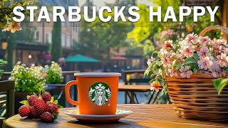 Happy Mood Starbucks Coffee Jazz - Positive Jazz Music & Relaxing Bossa Nova Music For Start The Day