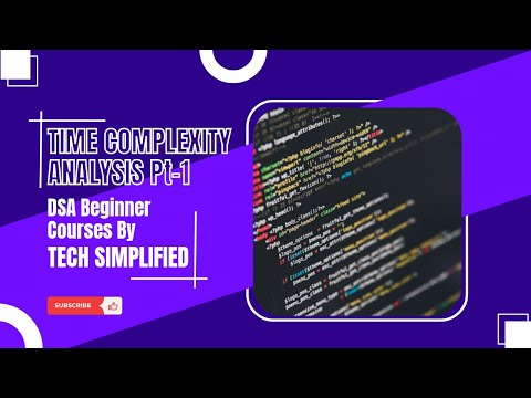 Time Complexity Analysis | DSA Fundamental Course | Tech Simplified