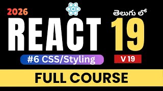 6. CSS in React | React 19 Tutorial for Beginners in Telugu
