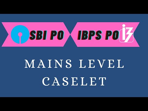 SBI PO | IBPS PO MAINS LEVEL CASELET