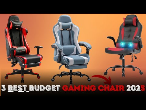 3 Best Budget Gaming Chair 2025