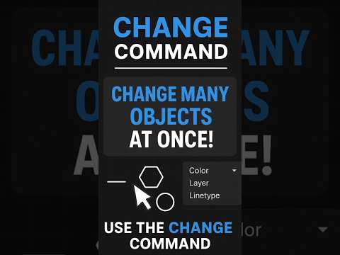 AutoCAD: The Fastest Way to Change Multiple Object Properties