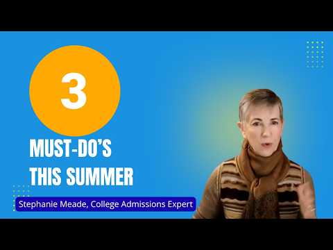 3 Things Students MUST Do This Summer for College Admissions (Most Families Miss #2)