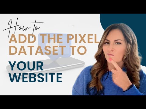 Create Your Meta (Facebook) Pixel - Dataset & Add it to Your Website