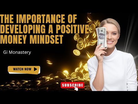 The Importance of Developing a Positive Money Mindset  #moneymindset  #financialwellbeing