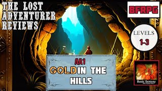 A Review of : AA1 Gold in the Hills, a Basic Fantasy RPG Review #01, by the Basic Fantasy Project