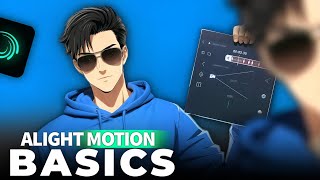 Alight Motion Basics For Beginners🤯||