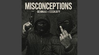 Misconceptions (feat. Esskayy)