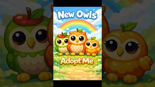 ADOPT ME: New Owls #adoptme #roblox #adoptmepets #adoptmetrades #adoptmeroblox