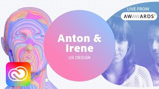 Live from AWWWARDS with Anton & Irene | Adobe Creative Cloud