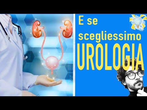 UROLOGIA - SPECIALIZZAZIONE | Perché sceglierla