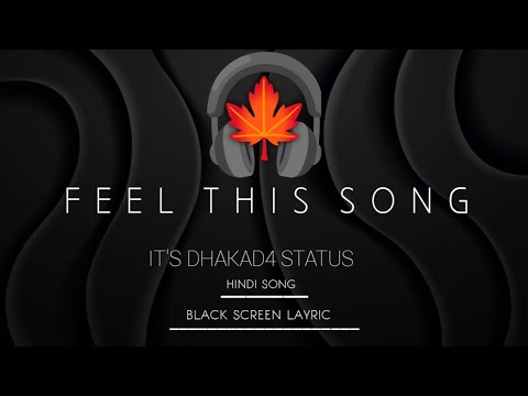 FEEL THIS SONG ❤️ BLACK SCREEN STATUS || HINDI SAD SONG #itsdhakad4