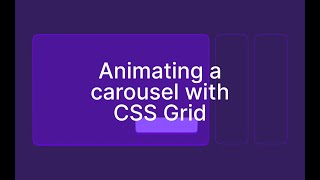 Making This Carousel By Animating CSS Grid Layouts And Using the :has() selector