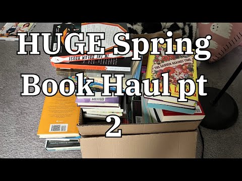 Huge Spring Book haul pt 2 (lol oops)