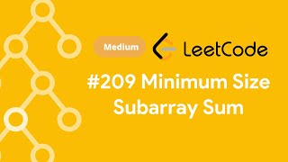 Minimum Size SubArray Sum