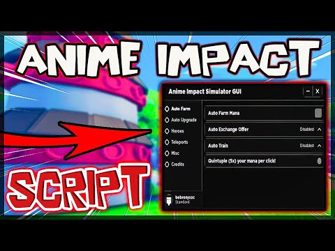 *TOP* Anime Impact Script [2023] Very OP 🔥