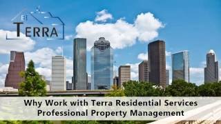 Why Work with Terra Residential Services – Professional Property Management in Houston