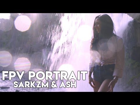 FPV Portrait ft. Sarkzm and Ash