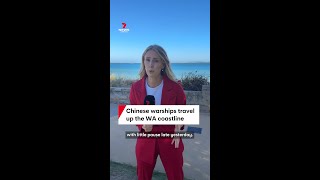 Chinese warships head up the WA coast