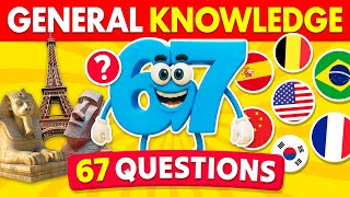 How Good is Your General Knowledge? | 67 Questions Challenge 🤷‍♂️🧠