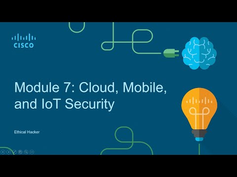 Ethical Hacker Module 7 Cloud, Mobile, and IoT Security
