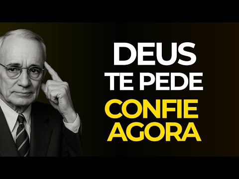 PARE DE PENSAR TANTO! DEUS SÓ QUER QUE VOCÊ CONFIE! | NAPOLEON HILL