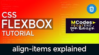 CSS Flexbox Align items: Optimizing Web Layouts Pro Tips for Web Developers (in Sinhala)