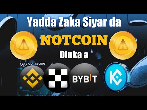 How to Sell Your NOTCOIN on Bybit, OKX, Kucoin & Binance || Yadda Zaka Siyar da Notcoin dinka