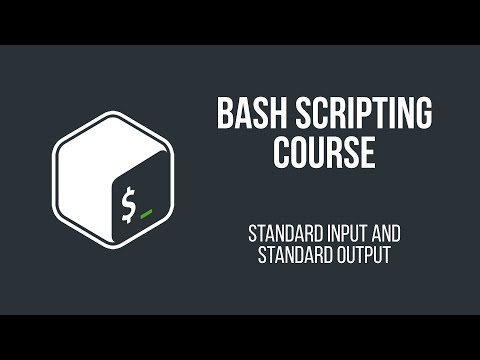 STANDARD INPUT AND STANDARD OUTPUT | BASH SCRIPTING COURSE
