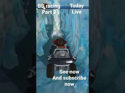 bb racing game part 2 today live today 2pm