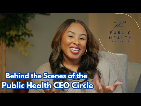 Behind the Scenes of the Public Health CEO Circle