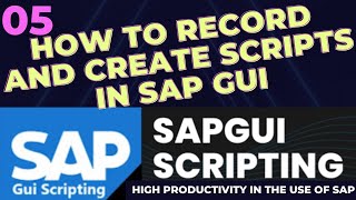 05 Tutorial How to Create Scripts and How to record Scripts with SAP - SapGui Scripting