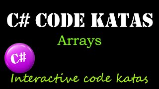 C# Code Katas – Arrays
