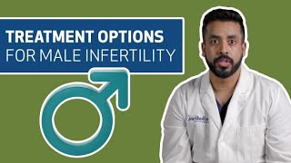 Understanding Male Infertility: Causes, Diagnosis & Treatment | Fertility Q&A