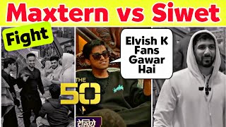 Maxtern Vs Siwet tomar The 50 | The 50 Episode 1 Fight | Siwet Tomar Vs Maxtern Fight