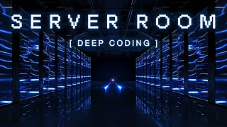 𝗦𝗘𝗥𝗩𝗘𝗥 𝗥𝗢𝗢𝗠 // Deep Coding Music for Productivity (Minimal Techno)