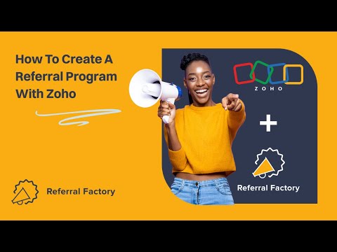 How To Create A Referral Program That Integrates With Zoho [Zoho Referral Program]