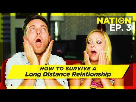 How To Survive A Long Distance Relationship / NATION / Episode 3